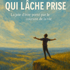 Je Suis Celui Qui Lâche Prise
